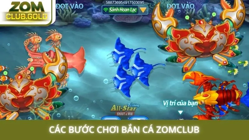 Các bước chơi bắn cá Zomclub