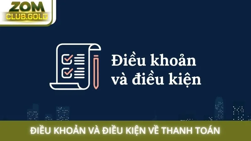 Điều khoản và điều kiện về thanh toán