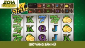 Giờ vàng săn hũ