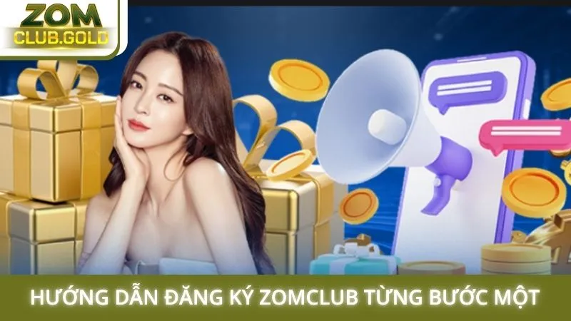 Hướng dẫn đăng ký Zomclub từng bước một