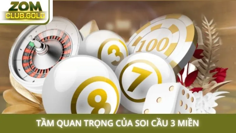 Tầm quan trọng của soi cầu 3 miền