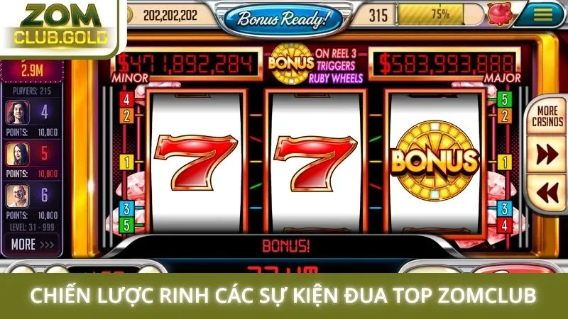 Chiến lược rinh các sự kiện đua top Zomclub