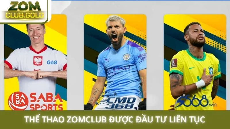 Thể thao Zomclub được đầu tư liên tục