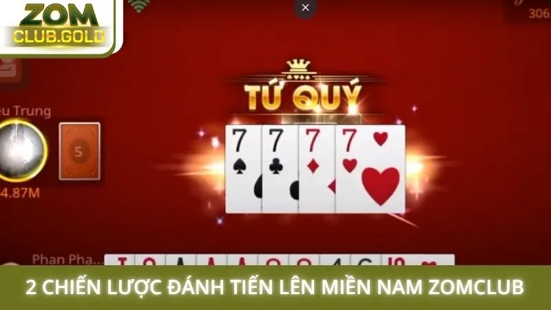 2 chiến lược đánh Tiến lên miền Nam Zomclub