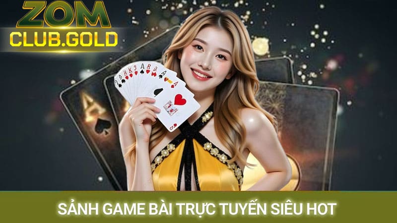 Sảnh game bài trực tuyến thu hút đông đảo thành viên